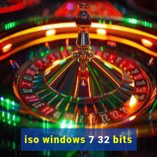 iso windows 7 32 bits